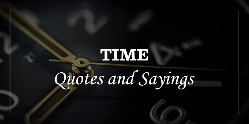 101 Precious Time Quotes And Sayings To Inspire - Dp Sayings