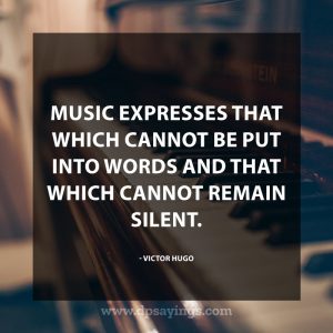 107 Great Music Quotes And Sayings That Will Lift Your Soul - DP Sayings