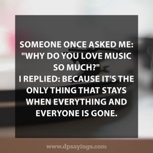 107 Deep Music Quotes And Sayings Will Make You Hum - DP Sayings