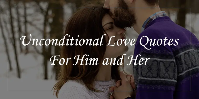 Unconditional-love-quotes-for-him-and-her