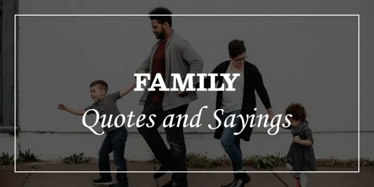 Top 85 Inspirational Family Quotes And Sayings With Images - DP Sayings