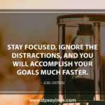100 Focus Quotes And Sayings For Not Getting Distracted - DP Sayings