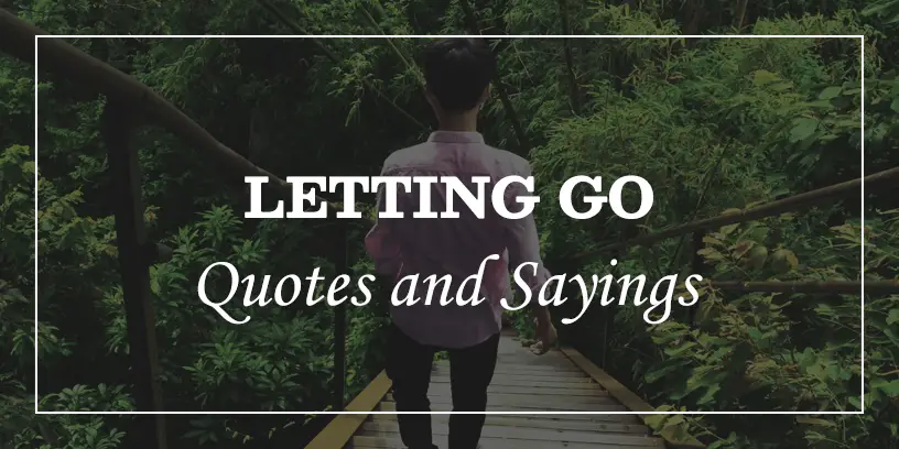 Featured Image for letting go and moving on quotes and sayings