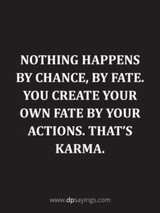 81+ Popular Karma Quotes And Sayings - DP Sayings