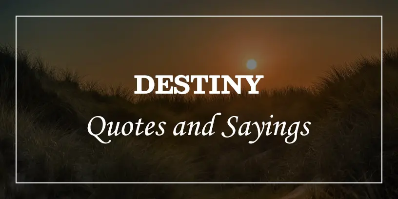 Featured_Image destiny quotes and sayings