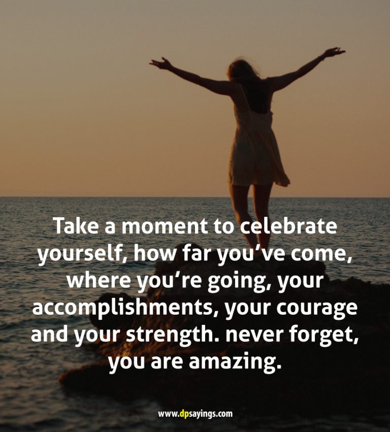 71 Celebrate Yourself Quotes Will Boost Your Self Love By 5 Times - DP ...