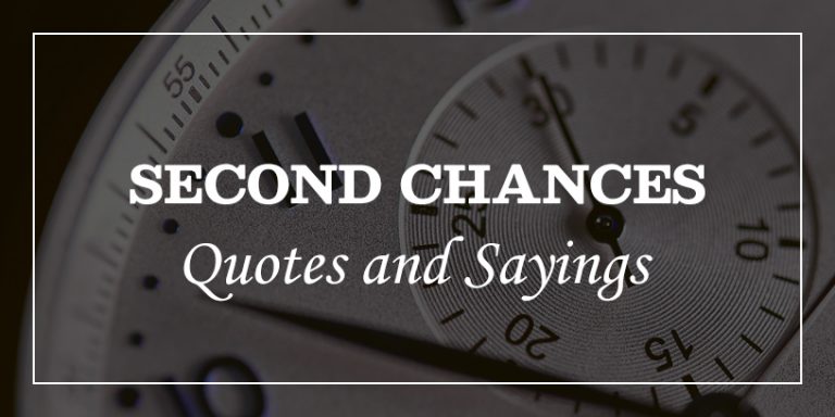 51 Quotes About Second Chances - DP Sayings