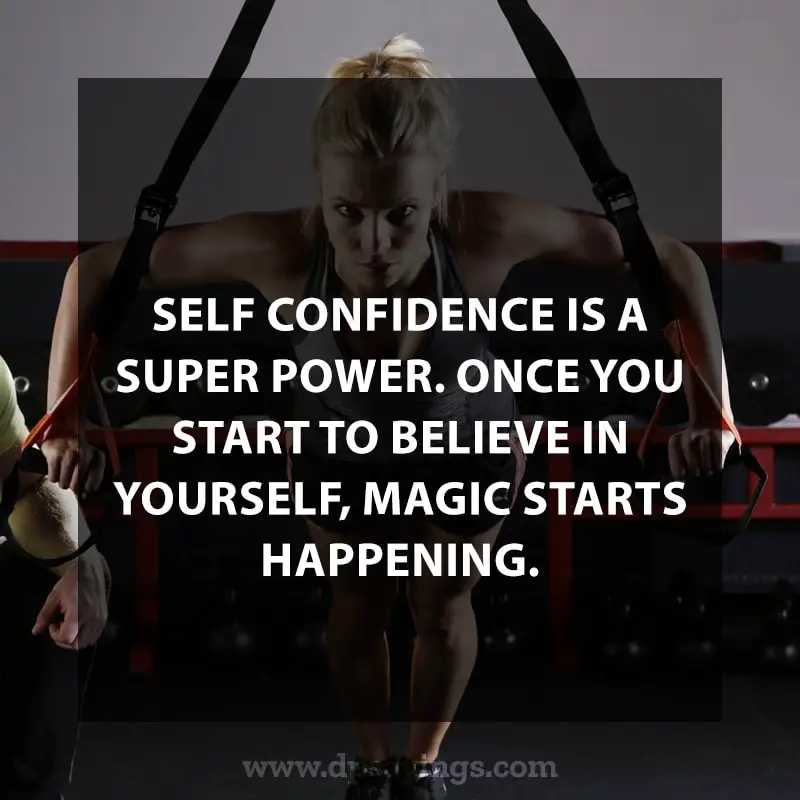A quote on workout quotes, self confidence is a super power.