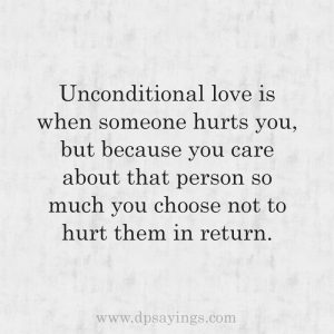 60 Charming Unconditional Love Quotes (12th Is My Fav!) - DP Sayings