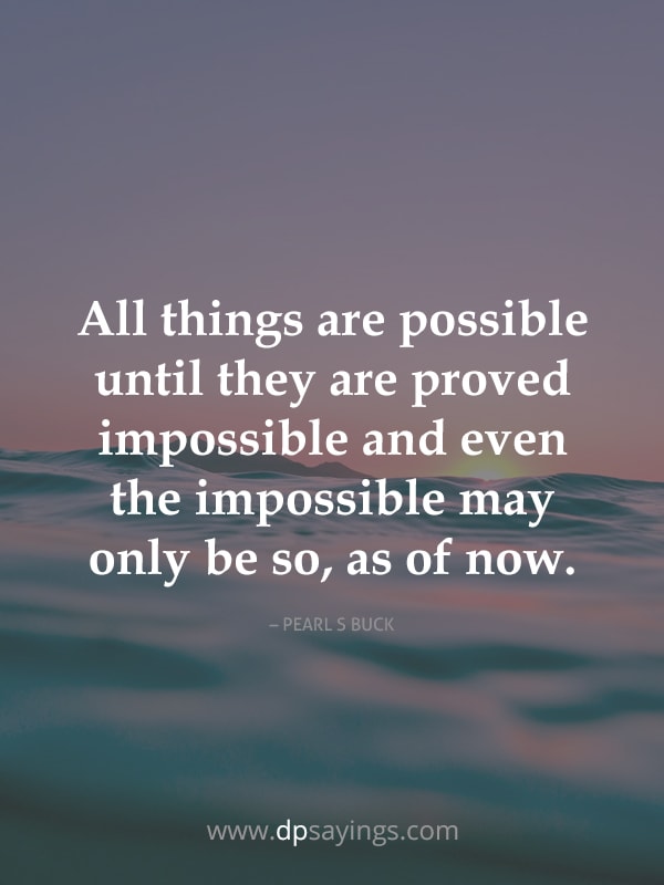 inspirational anything is possible quotes	
