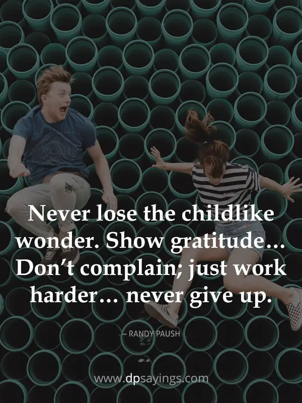 be like child quotes 10 (Never lose  the childlike wonder)
