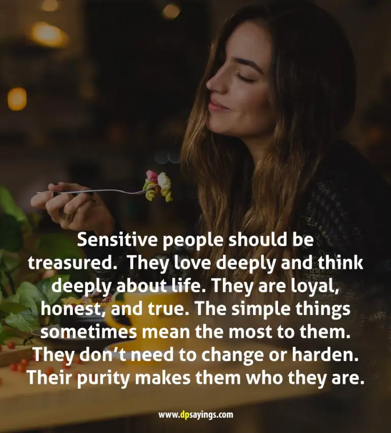 41 Being Sensitive Quotes That Go Straight Into Your Heart - DP Sayings