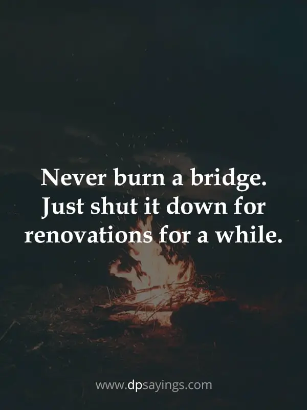 quotes on burning bridges
