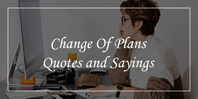 change of plans quotes and sayings