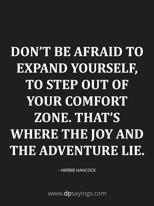 quotes about getting out of your comfort zone and moving.