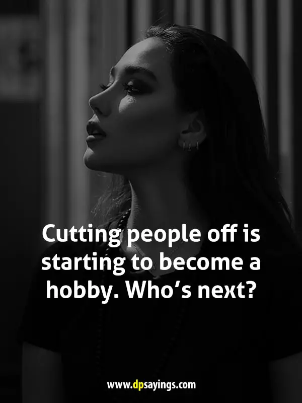 Cutting people off is starting to become a hobby. Who’s next?