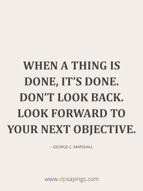 move forward don't look back quotes