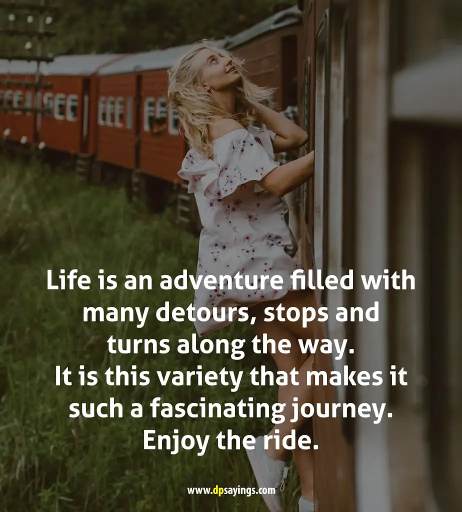 life is a journey enjoy the ride quotes	
