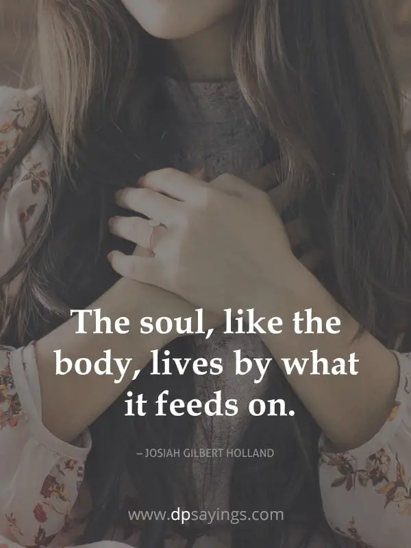 deep feed your soul quotes	
