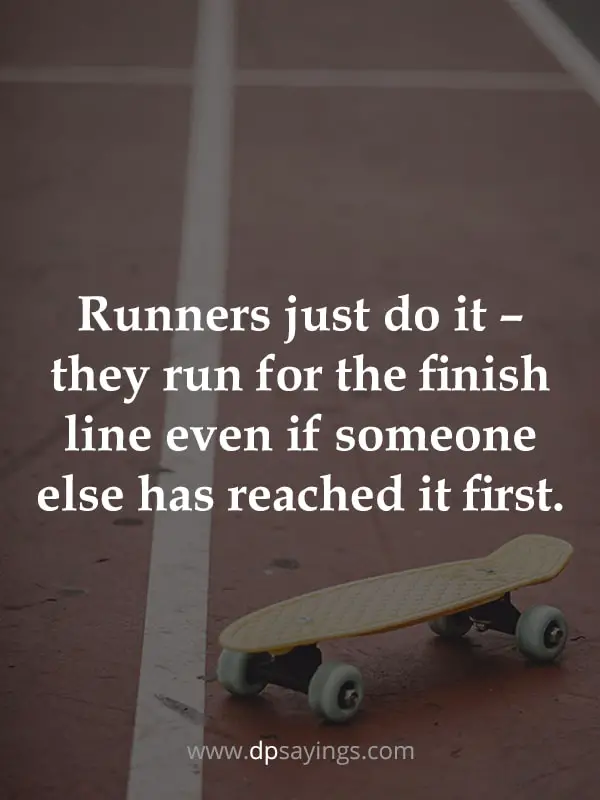 motivational quotes finish line quotes	
