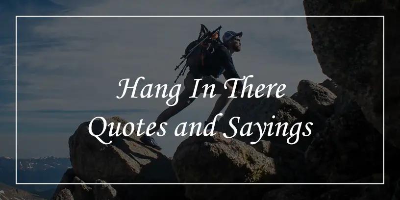 hang in there quotes