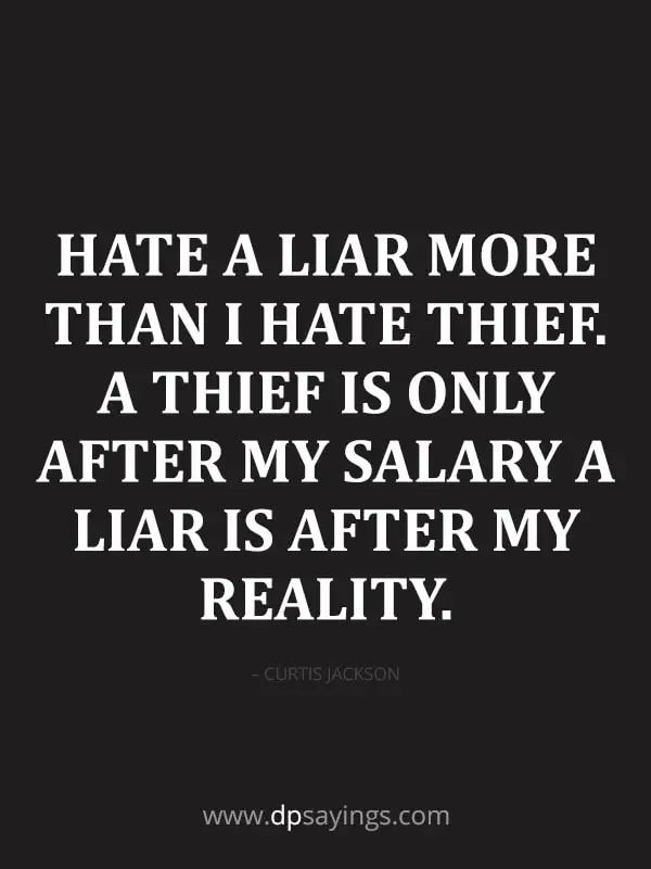 i hate a liar more than a thief quote