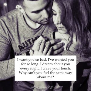 59 I Want You So Bad Quotes Will Make You Closer To Him/Her - DP Sayings