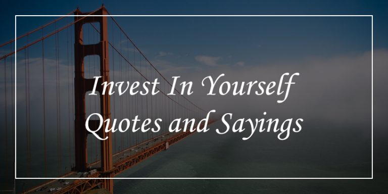 50 Invest In Yourself Quotes To Make You Priceless - DP Sayings