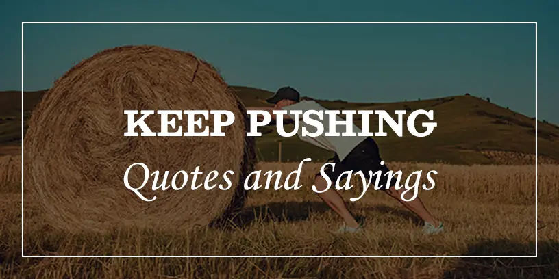 keep pushing quotes