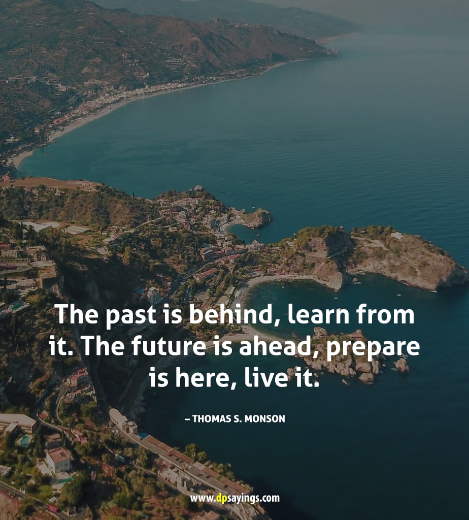 learn from the past to make better future quotes.