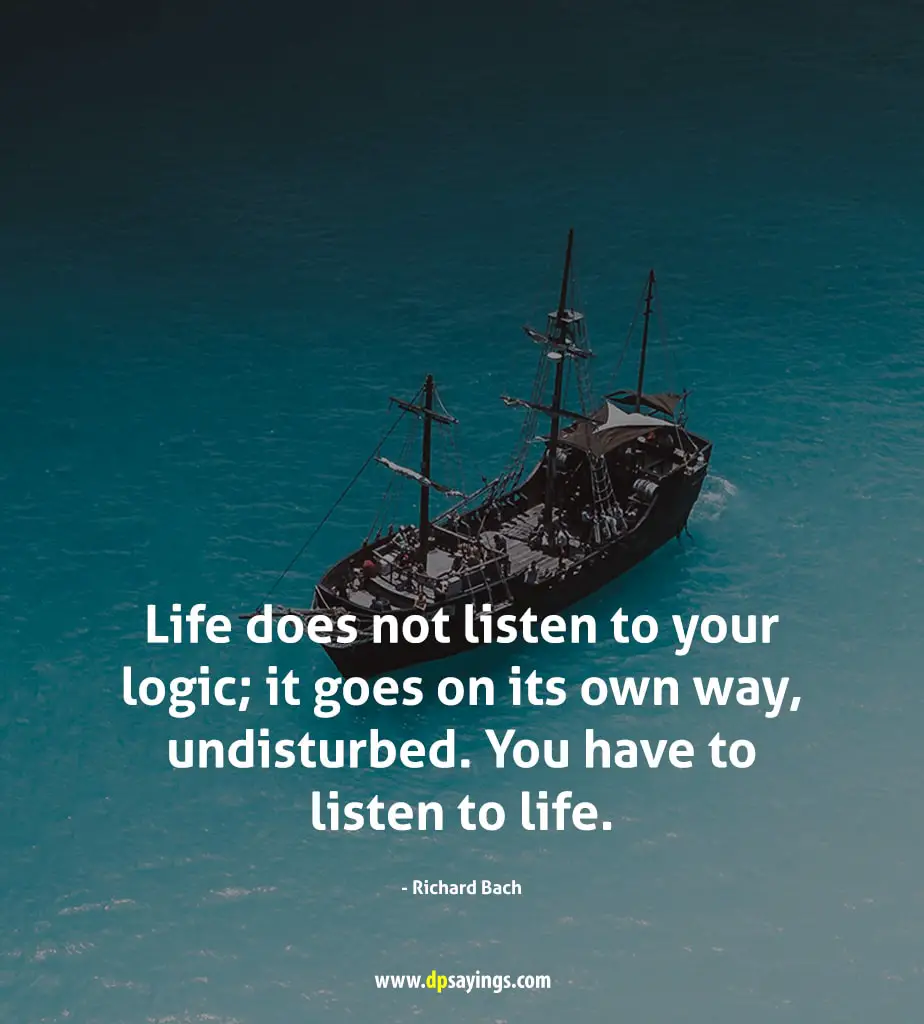 life does not listen to your logic.