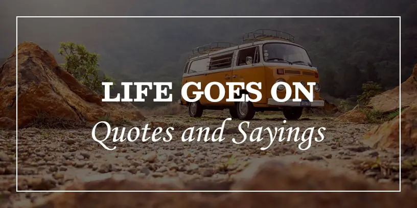 life goes on quotes