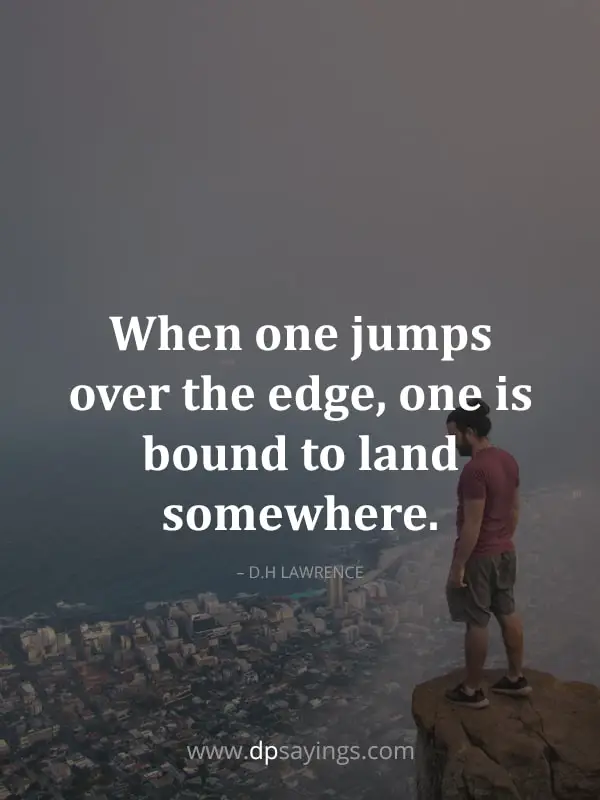 living on the edge quotes