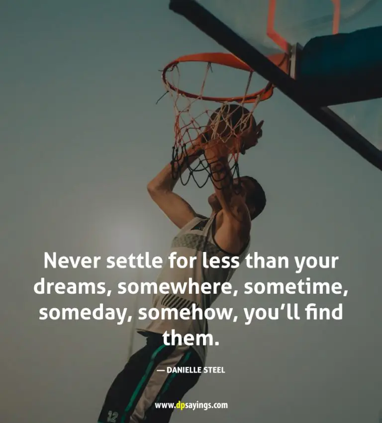 67 Never Settle Quotes To Make You Unstoppable Dp Sayings