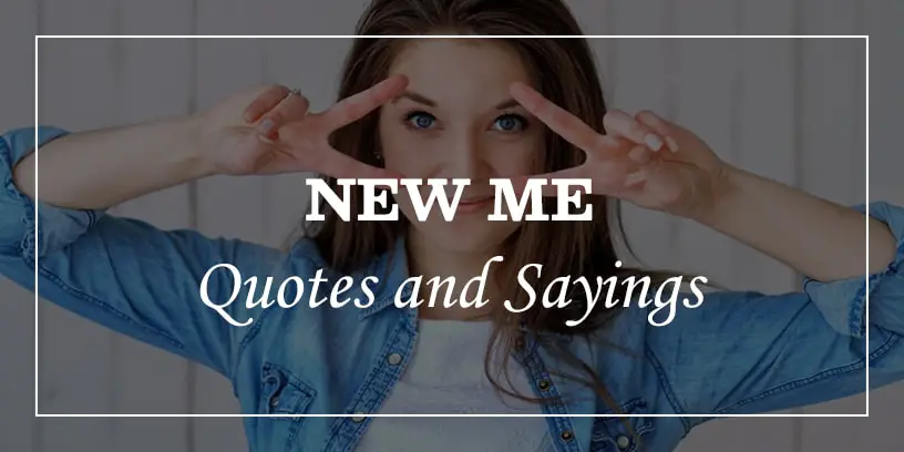 new me quotes