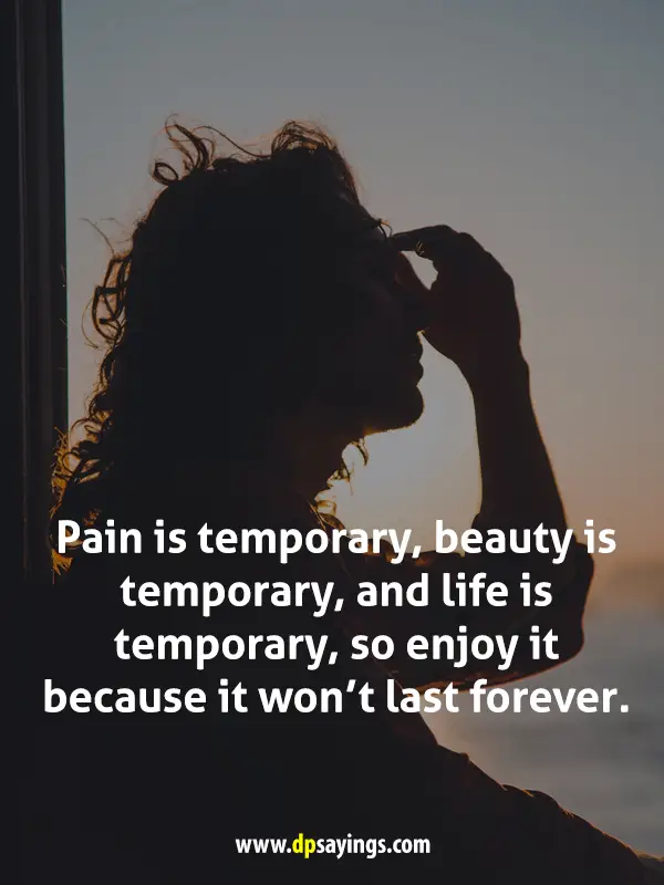 47 Pain Is Temporary Quotes Will Solace And Inspire You - DP Sayings