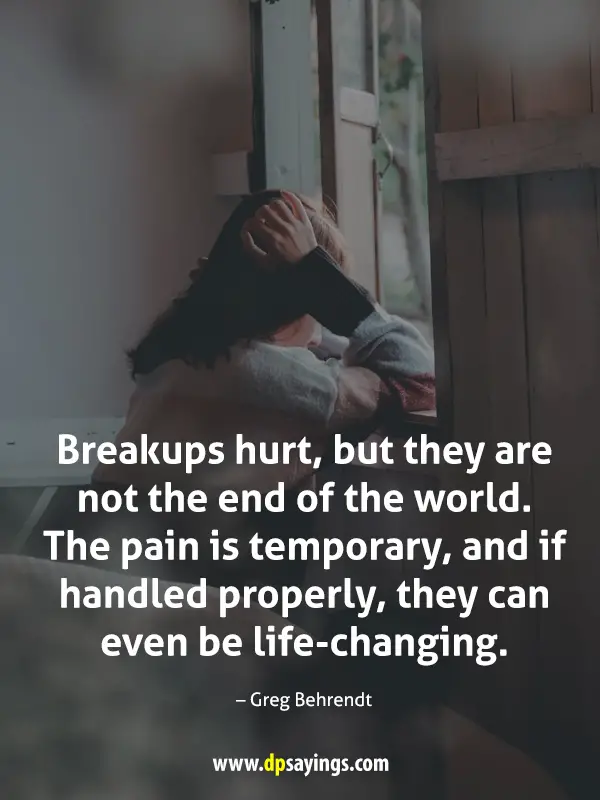 Breakups hurt, but they are not the end of the world.