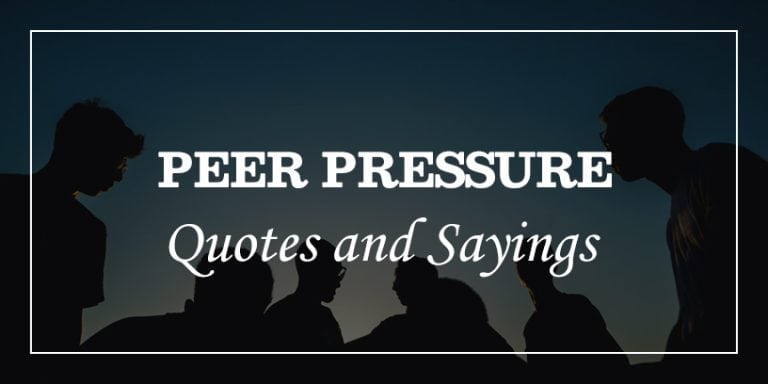 50 Peer Pressure Quotes To Break The Pressure And To Inspire Dp Sayings