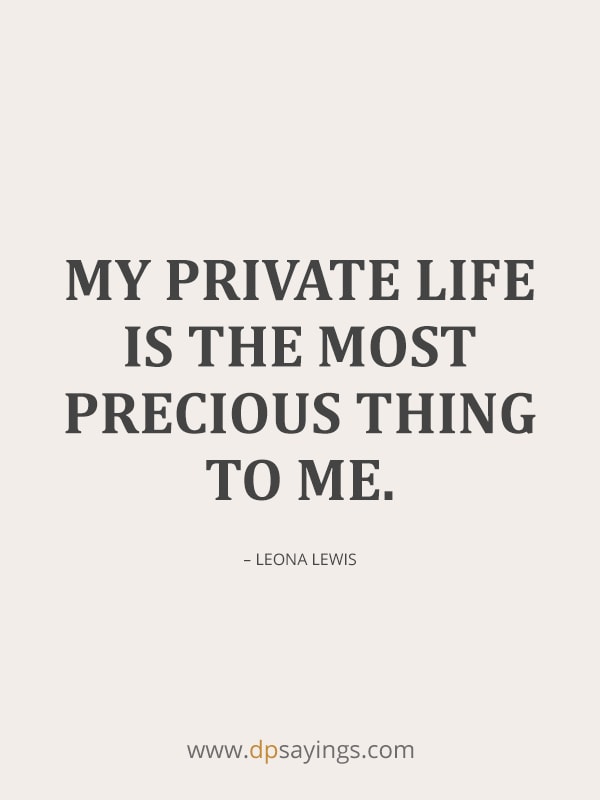 i keep my personal life private quotes