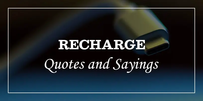 recharge quotes and sayings