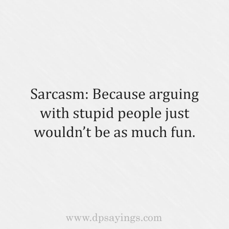 75 Most Hilarious and Funny Sarcastic Quotes and Sayings - DP Sayings