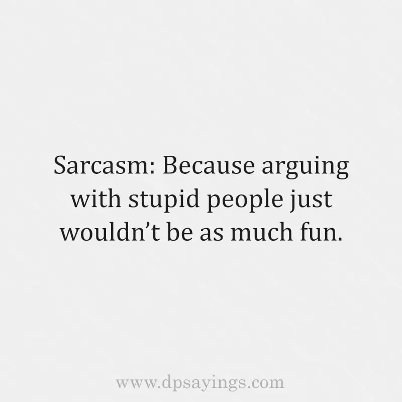 Hilarious and Funny Sarcastic Quotes