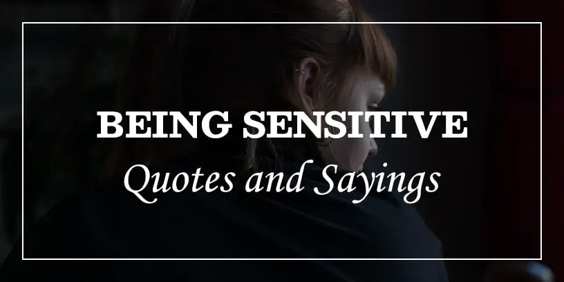 sensitive quotes
