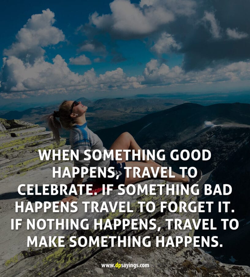 81 Best Travel Quotes And Sayings For Every Wanderlust - DP Sayings