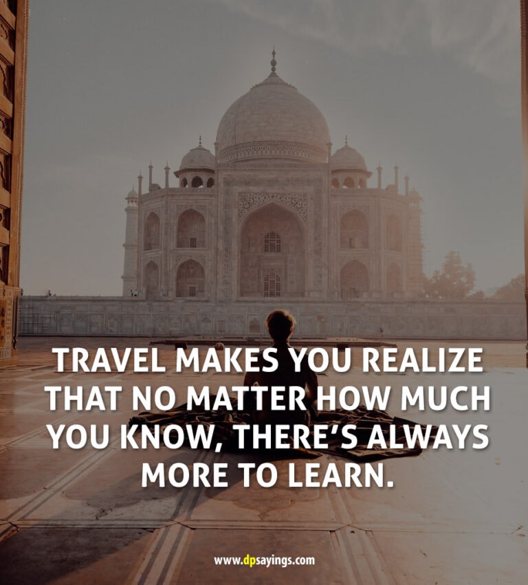 81 Best Travel Quotes And Sayings For Every Wanderlust - DP Sayings