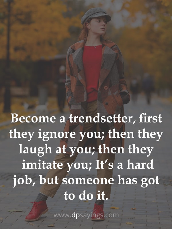 trendsetter quotes 