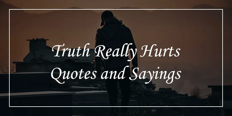 truth really hurts quotes
